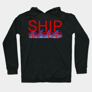 Ship Happens - Shippensburg Hoodie